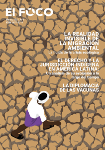 REVISTA EL FOCO nº2: La realidad invisible de la migración ambiental. El derecho y la jurisdicción indígena en América Latina. (Marzo, 2021)